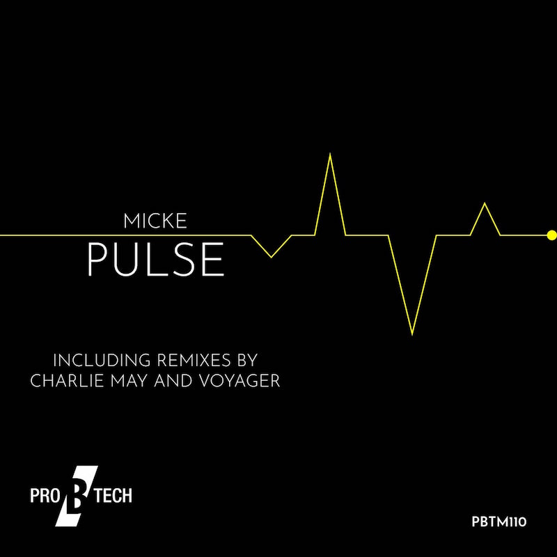 Micke — Pulse, black Pro B Tech artwork with a yellow pulse line and PBTM110 catalogue number.