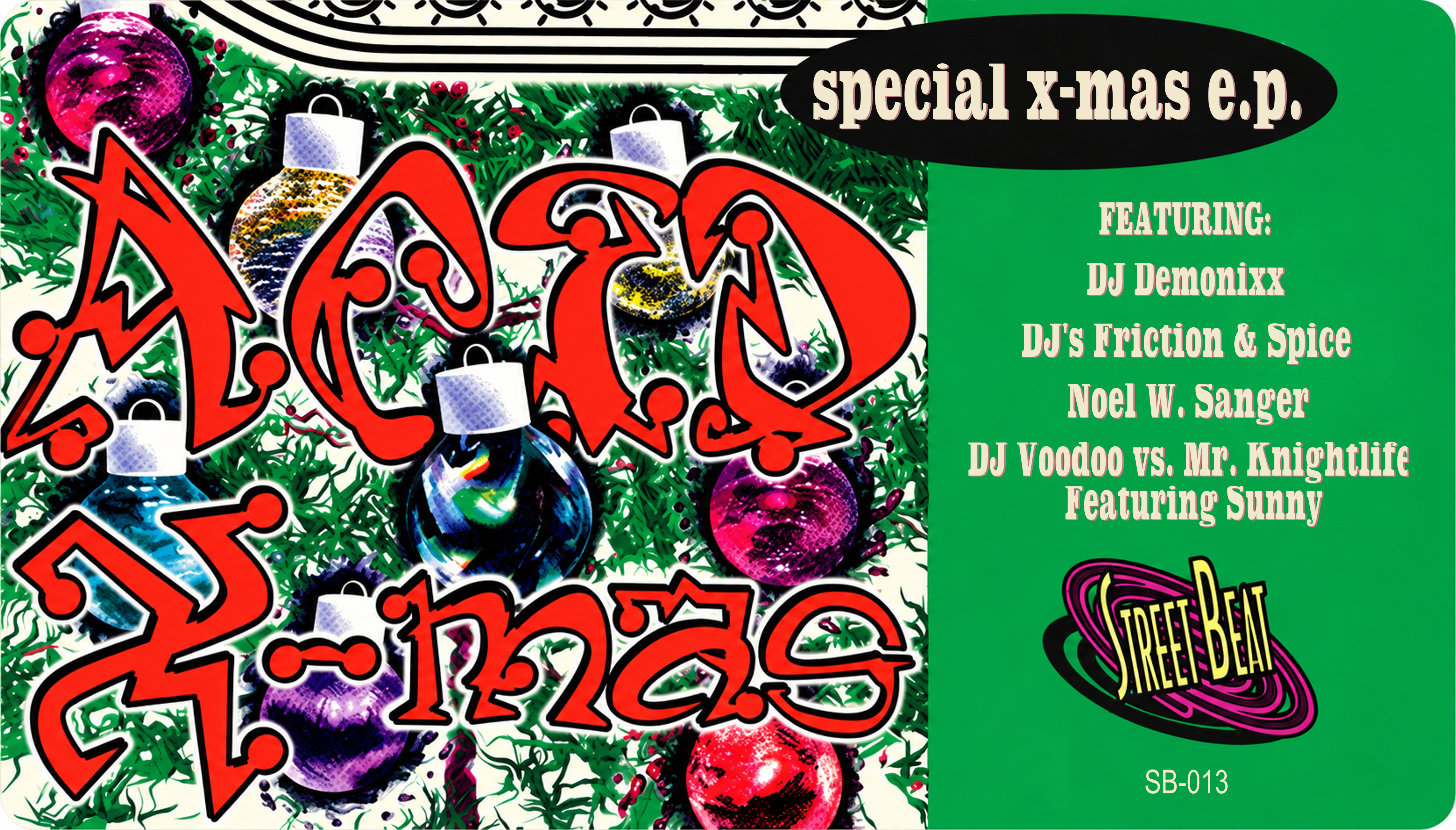 Restored Acid X-Mas Special X-Mas E.P. SB-013 sleeve sticker with ornate red title, Christmas ornaments, artist credits and StreetBeat logo.