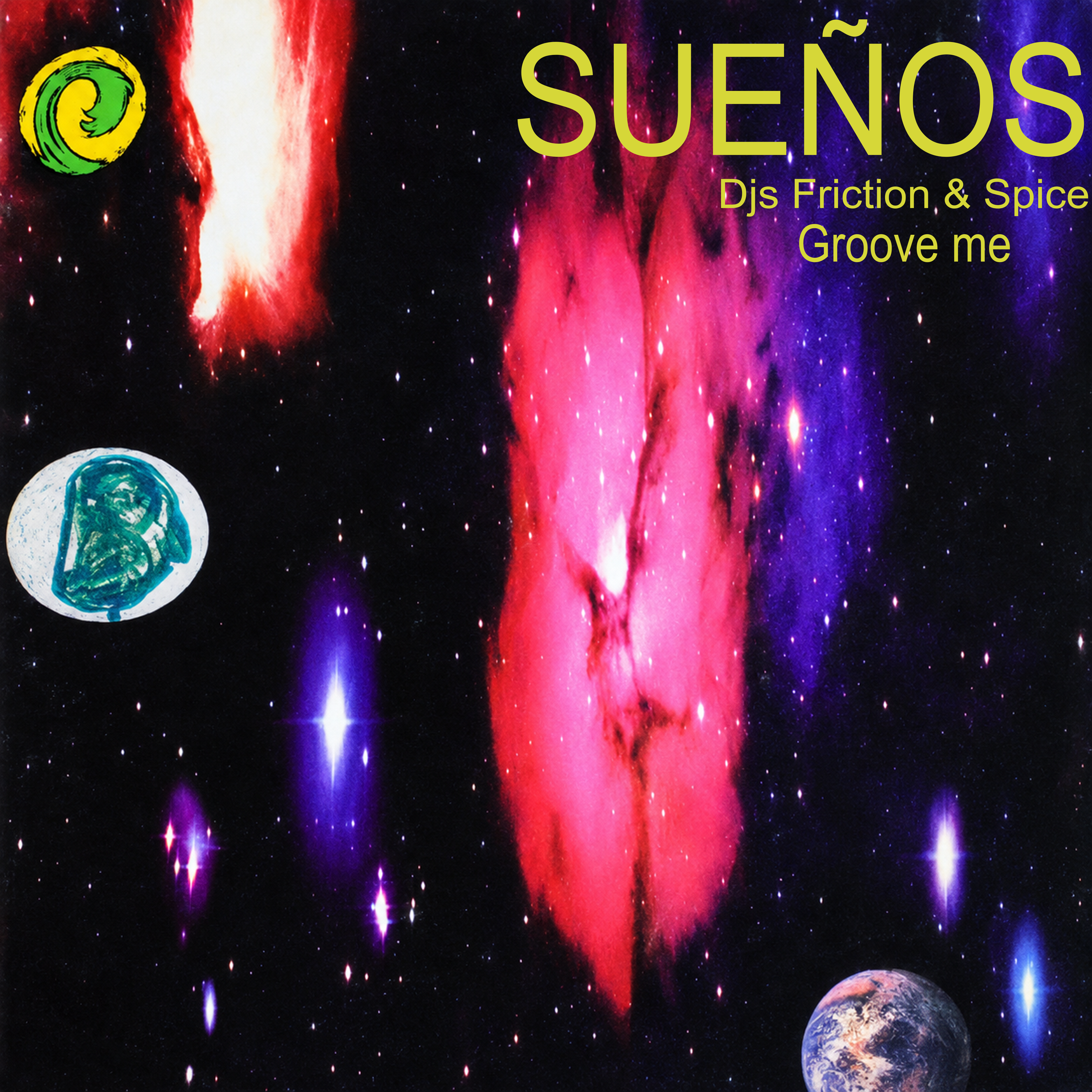 DJ’s Friction & Spice — Groove Me, restored Sueños front cover